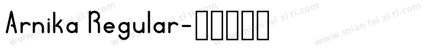 Arnika Regular字体转换
